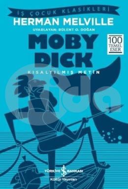 Moby Dick - İş Kültür Çocuk Klasikleri