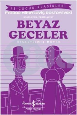 Beyaz Geceler (İş Çocuk Klasikleri)