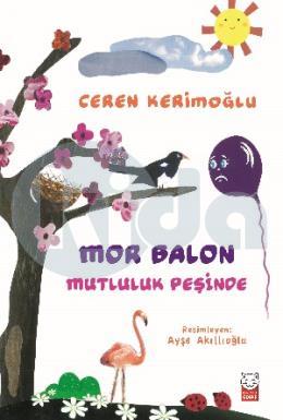 Mor Balon Mutluluk Peşinde