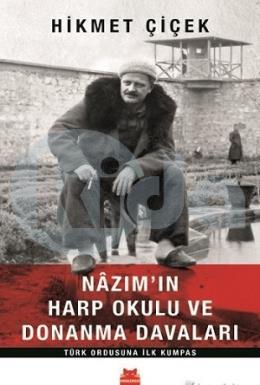 Nazım ın Harp Okulu ve Donanma Davaları