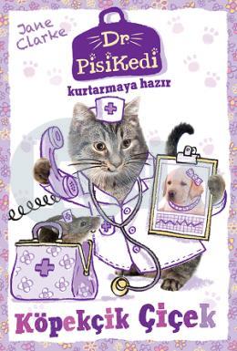 Dr. Pisikedi Kurtarmaya Hazır-Köpekçik Çiçek