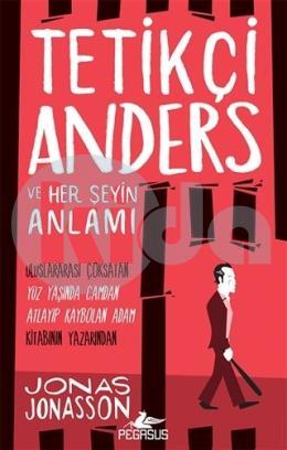 Tetikçi Anders ve Her Şeyin Anlamı