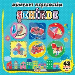 Şehirde – Dünyayı Keşfedelim