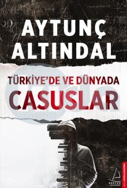 Türki̇ye’de ve Dünyada Casuslar