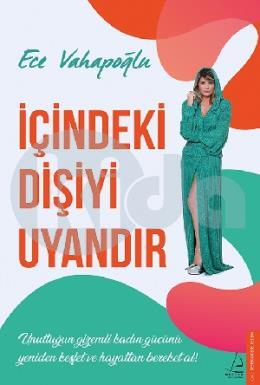 İçindeki Dişiyi Uyandır