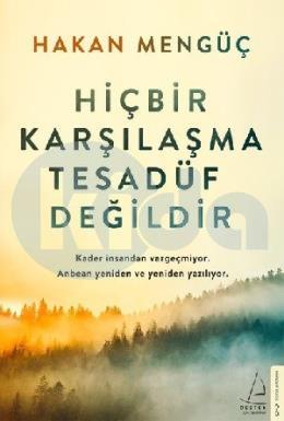 Hiçbir Karşılaşma Tesadüf Değildir