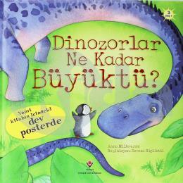 Dinozorlar Ne Kadar Büyüktü (Ciltli)