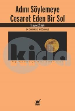 Adını Söylemeye Cesaret Eden Bir Sol