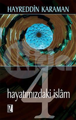 Hayatımızdaki İslam - 4