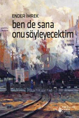 Ben de Sana Onu Söyleyecektim