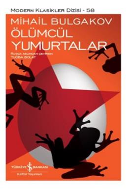 Ölümcül Yumurtalar - Modern Klasikler