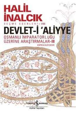 Devlet-i Aliyye : Osmanlı İmparatorluğu Üzerine Araştırmalar 3