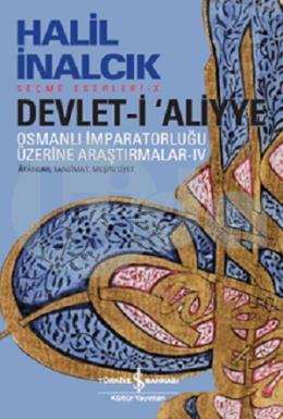 Devlet-i Aliyye : Osmanlı İmparatorluğu Üzerine Araştırmalar 4