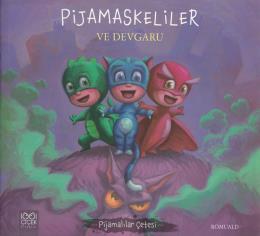 Pijamaskeliler ve Devgaru