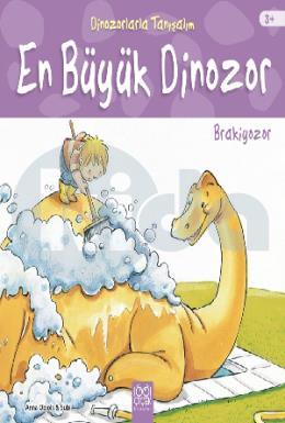 Dinozorlarla Tanışalım En Büyük Dinozor Brakiyozor