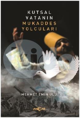 Kutsal Vatanın Mukaddes Yolcuları