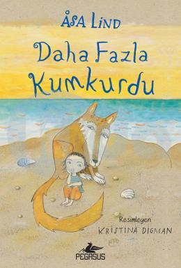 Daha Fazla Kumkurdu (Ciltli)