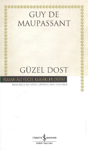 Hasan Ali Yücel Klasikleri  - Güzel Dost