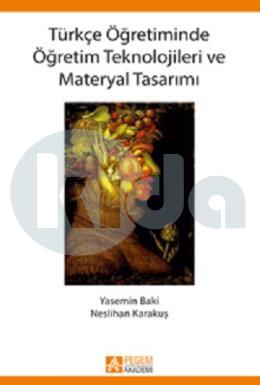 Türkçe Öğretiminde Öğretim Teknolojileri ve Materyal Tasarımı