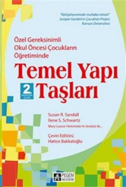 Özel Gereksinimli Okul Öncesi Çocukların Öğretiminde Temel Yapı Taşları