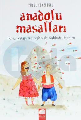 Anadolu Masalları - 2 : Keloğlan ile Kahkaha Hanım