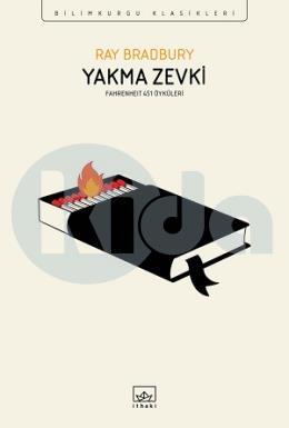 Yakma Zevki: Fahrenheit 451 Öyküleri