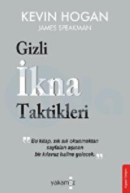 Gizli İkna Taktikleri