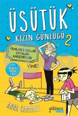 Üşütük Kızın Günlüğü 2 - Yenilmez Kızlar Ortalığı Karıştırıyor