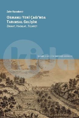 Osmanlı Yeni Çağında Tarımsal Gelişim