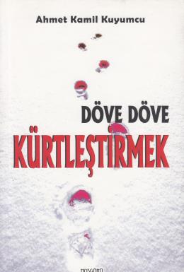 Döve Döve Kürtleştirmek