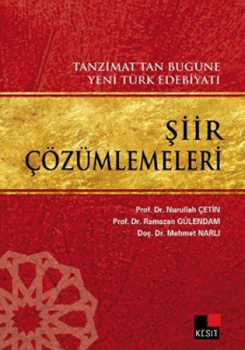 Tanzimat’tan Bugüne Yeni Türk Edebiyatı Şiir Çözümlemeleri