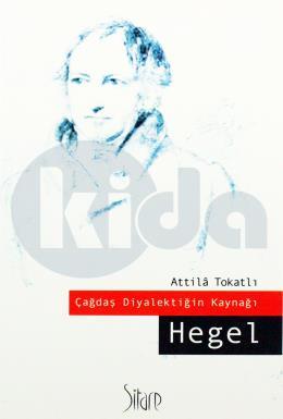 Çağdaş Diyalektiğin Kaynağı Hegel