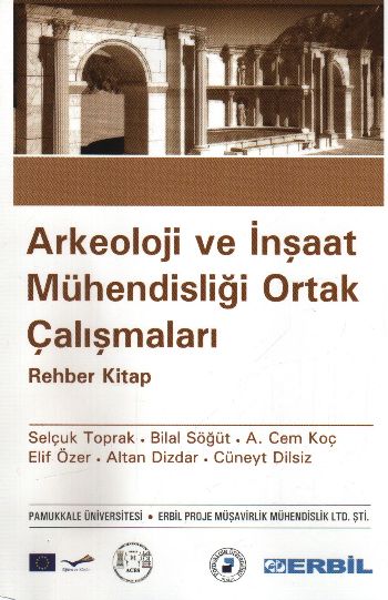 Arkeoloji ve İnşaat Mühendisliği Ortak Çalışmaları