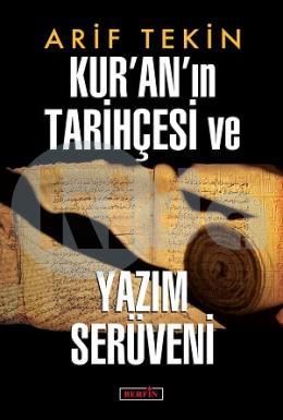 Kur’an’ın Tarihçesi ve Yazım Serüveni