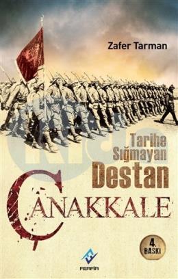 Tarihe Sığmayan Destan Çanakkale