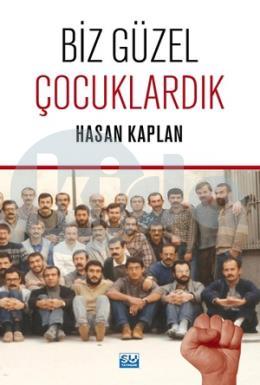 Biz Güzel Çocuklardık