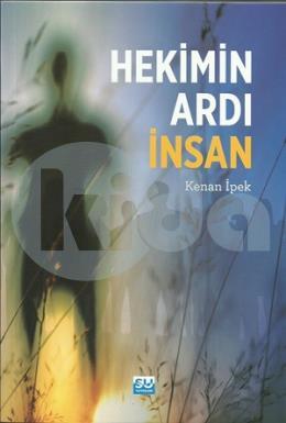 Hekimin Ardı İnsan