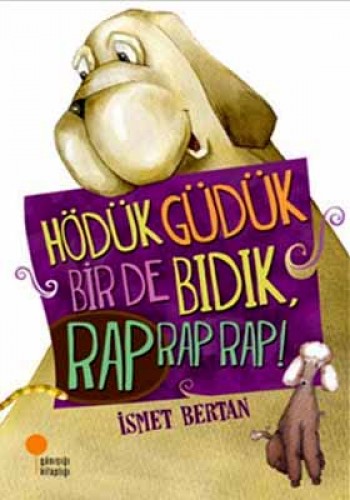 Hödük, Güdük, Bir De Bıdık, Rap Rap Rap!