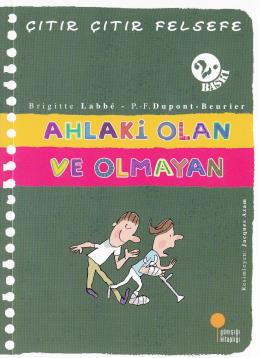 Ahlaki Olan ve Olmayan - Çıtır Çıtır Felsefe 26