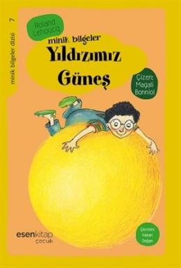 Minik Bilgeler : Yıldızımız Güneş