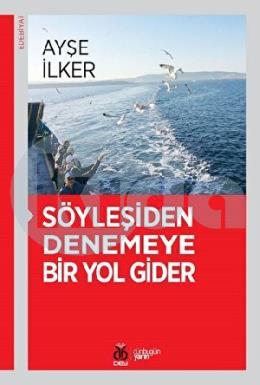 Söyleşiden Denemeye Bir Yol Gider