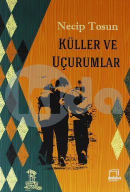 Küller ve Uçurumlar