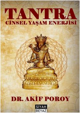 Tantra Cinsel Yaşam Enerjisi