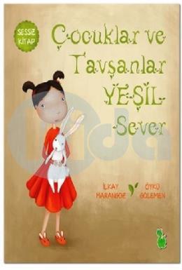 Çocuklar ve Tavşanlar Yeşil Sever