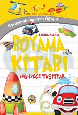 Etkinliklerle Boyama Kitabı İngilizce Taşıtlar