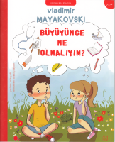 Büyüyünce Ne Olmalıyım