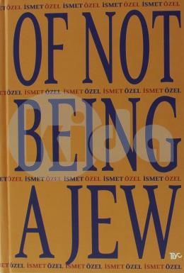 Of Not Being A Jew (Ciltli)
