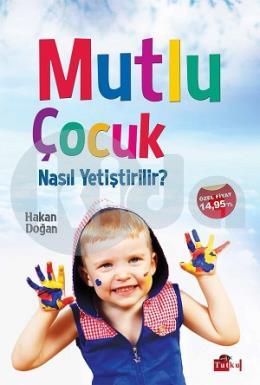 Mutlu Çocuk Nasıl Yetiştirilir