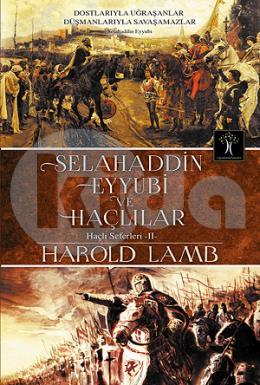 Selahaddin Eyyubi ve Haçlılar