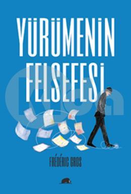 Yürümenin Felsefesi